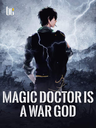 Magic Doctor Is A War God